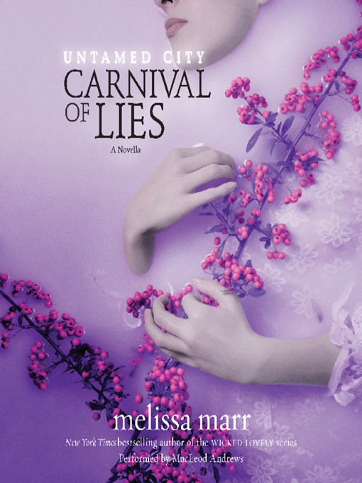 Title details for Carnival of Lies by Melissa Marr - Wait list